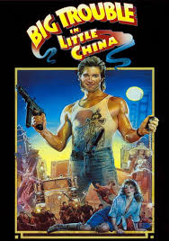 Big Trouble In Little China Because Big Trouble In Little China Is The Greatest Movie Ever China Movie Movies Favorite Movies