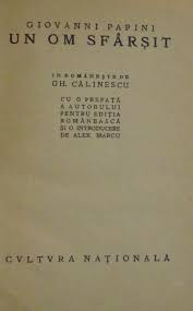 Livrare gratuita la comenzile de peste 250 lei. Un Om Sfarsit De Giovanni Papini 1923