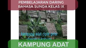Check spelling or type a new query. Pembelajaran Bahasa Sunda Kelas 9 Kampung Adat Youtube