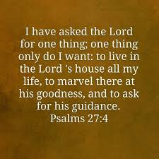 One Thing I Desire From The Lord The Kingdom Of God Christian Devotions Psalms