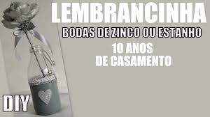 A pedra mais preciosa foi escolhida para representar a durabilidade e o auge da estabilidade na vida de um casal. Lembrancinha 10 Anos De Casamento Bodas De Zinco Ou Estanho Youtube