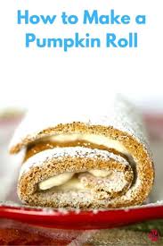 People make many other dessert or main course dishes with pumpkin. How To Make A Pumpkin Roll Of Your Holiday Dreams