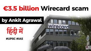 Wirecard ag has been drawn into a london lawsuit between former minority shareholders of an indian business who claim they were cheated out of money before the embattled payments company bought the firm in 2015. Wirecard Scam Of 3 5 Billion Euro What Exactly Happened At Wirecard Current Affairs 2020 Upsc Youtube