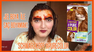 Jel Boya Ile Sac Boyamak L Schwarzkopf Pure Color Sac Boyasi Youtube