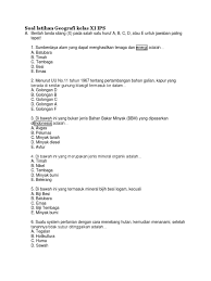 Soal uas geografi kelas 11 semester 1.itulah latihan online soal pas geografi kelas 11 semester 1 sma ma smk yang dapat kami bagikan pada kesempatan kali ini dengan harapan semoga latihan soal persiapan pas diatas dapat bermanfaat bagi kita semua terutama bagi siapapun yang ingin meningkatkan kemampuan dalam memahami materi mata pelajaran geografi baca juga artikel lain pada. Soal Uas Geografi Kelas 11 Semester Ganjil