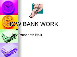 The size of a bank affects specific. How Bank Works
