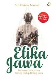 Tagar jawa ramai dibicarakan setelah ucapan pengguna instagram. Jual Buku Serba Diskon Etika Jawa Pedoman Luhur Dan Prinsip Hidup Orang Buku Buku Baru Nasihat Ayah