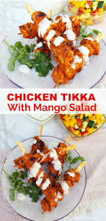 Chicken Tikka With Mango Salad Is A Delicious Lunch Or Light Dinner And Perfect For Spring And Summer The Spicy Chic Chicken Tikka Mango Salad Chicken Recipes