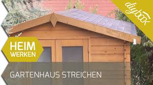 Gartenhaus Streichen Und Warten Youtube