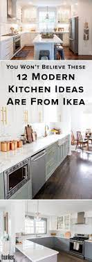 We All Love Ikea But These Modern Kitchen Designs Are Above Anything Else We Ve Seen And Fallen In Love W Modern Kitchen Kitchen Design Modern Kitchen Design