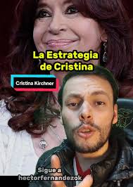 Estrategia de Cristina Kirchner para Elecciones en Argentina