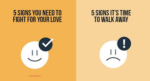 2 years ago2 years ago. 5 Signs You Need To Fight For Your Love And 5 Signs It S Time To Walk Away