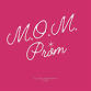 M.O.M. Prom