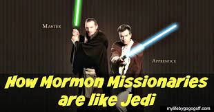 How Mormon Missionaries Are Like Jedi Mylifebygogogoff Mormon Missionaries Missionary Lds Mormon