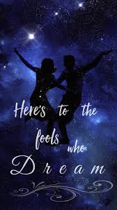 Here S To The Fools Who Dream Crazy As They May Seem La La Land Lockscreen La La Land Musical Movies Movie Quotes
