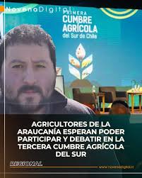 Camilo Guzmán, presidente de la Asociación Gremial de Agricultores Unidos  de Chile, espera que la Tercera Cumbre Agrícola del Sur, que se realizará  el 25 de septiembre, permita a los asistentes hacer