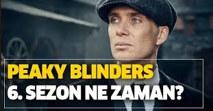 Peaky Blinders 6. sezon ne zaman? Netflix Peaky Blinders 6. sezon fragmanı  yayınlandı mı?