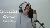 Download Aku Ingin Jadi Hafidz Quran Mp3 Free And Mp4 You can streaming and download for free here! aku ingin jadi hafidz quran mp3