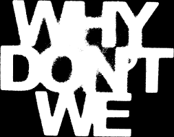Released on 1 march 1993 after four . Why Don T We Official Website