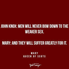 16 Quotes From The Strong Women In Reign Every Woman Should Live By Reign Quotes Reign Tv Show Reign