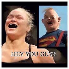I love you too and you're going to get crushed! Hey You Guys Shegotknockedthefuckout Sloth Goonies Ronda Rousey Ronda Rousey Meme Ronda