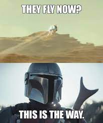 This Is The Way They Fly Now Know Your Meme