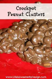 Crockpot Peanut Clusters Day 3 Of Six Sweets In Six Days Crock Pot Desserts Christmas Candy Recipes Easy Candy Recipes