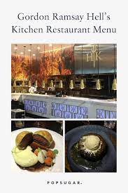 There's an outside patio for dining as a few tables inside with long counters along the windows for more seating. Gordon Ramsay Hell S Kitchen Restaurant Menu With Prices Popsugar Food
