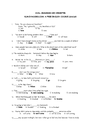 Maybe you would like to learn more about one of these? Doc 50 Kunci Soal Grammar Latihan Untuk Mahasiswa Semester Awal Dyah Sita Academia Edu
