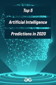 Top 5 Artificial Intelligence Ai Predictions In 2020 In 2020 Artificial Intelligence Data Science Deep Learning