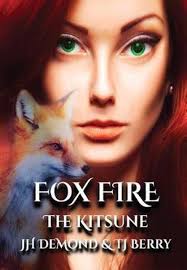 The Claimed Saga- Fox Fire, Jh Demond