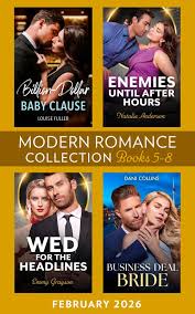 Modern Romance February 2026 Books 5-8: Billion-Dollar Baby Clause /  Enemies Until After Hours / Business-Deal Bride / Wed for the Headlines  (Mills & ...