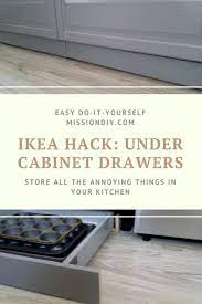 Log in or sign up to reply. Ikea Hack Under Cabinet Drawers Mission Diy Under Cabinet Drawers Kitchen Storage Hacks Ikea Hack Kitchen