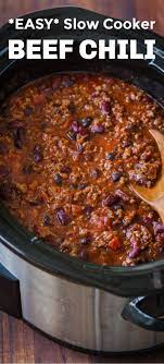 Home Remodel Tips An Easy Slow Cooker Chili Recipe With Ground Beef Beans Tomatoe Slow Cooker Beef Chili Recipe Slow Cooker Chili Easy Slow Cooker Chili Recipe