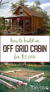 How To Build A 400sqft Solar Powered Off Grid Cabin For 2k Diy Cabin Diy Tiny House Tiny House Cabin