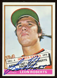 1976 Topps LEON ROBERTS Signed Card autograph AUTO ROYALS TIGERS ASTROS