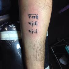 This means that we stand by our products 100%, no matter what, no questions asked, no ands, no ifs, and no buts. Veni Vidi Vici Lucky Signs Tattoo Flickr