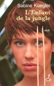Amazon.com: L'enfant de la jungle: 9782915056389: Kuegler, Sabine,  Fontaine, Barbara: Libros