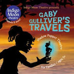 Gaby Gulliver’s Travels – Shadow Puppet Theatre