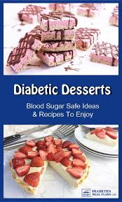 Changes you need to make today. 15 Brilliant Diabetes Dessert Diet Ideas Diabetic Nursing Diabetic Type 1 Diabetic Diet Diabetic Desserts Diabetic Snacks Healthy Snacks For Diabetics