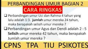 Pendaftaran penerimaan calon pegawai negeri sipil cpns 2018 akan segera dibuka. Cara Cepat Menghitung Perbandingan Umur 2 Soal Tiu Cpns 2021 Pppk 2021 Utbk Soshum Saintek Youtube