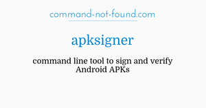 Supported by the apk being signed. Apksigner Command Not Found Com