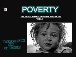 Poverty julia cole and taya barber 2nd period