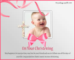 Many people write to the parents and child together, this is a good idea too. Christening Messages Wordings And Messages
