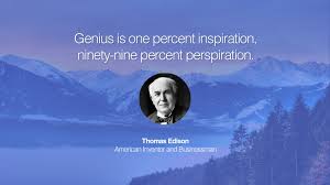 Genius Is One Percent Inspiration Ninety Nine Percent Perspiration 21 Quotes By Billionaires And Business Icons For Aspiring Entrepreneur Business Motivational Quotes Inspirational Quotes About Success Inspirational Quotes For Entrepreneurs