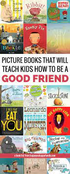 Best sellers in children's friendship books #1. The Ultimate List Of The Best Picture Books About Friendship