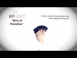 Bird Of Paradise Napkin Fold Steps Bird Of Paradise Napkin Folding Bright Settings Napkin Folding Birds Of Paradise Napkins