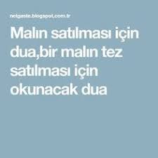 Malin Satilmasi Icin Dua Bir Malin Tez Satilmasi Icin Okunacak Dua Dualar Duanin Gucu Sifa Duasi