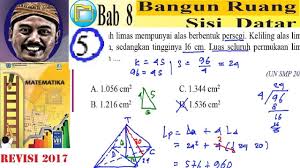 Limas merupakan bangun ruang tiga dimensi yang alasnya berbentuk segi banyak (segitiga, segi empat, atau segi lima) dan bidang sisi tegaknya berbentuk segitiga yang berpotongan pada satu titik. Bangun Ruang Sisi Datar Matematika Kelas 8 Bse K13 Rev 2017 Lat 8 3 No 5 Luas Limas Segi Empat Youtube