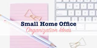 Small Home Office Organization Ideas Single Girl S Diy